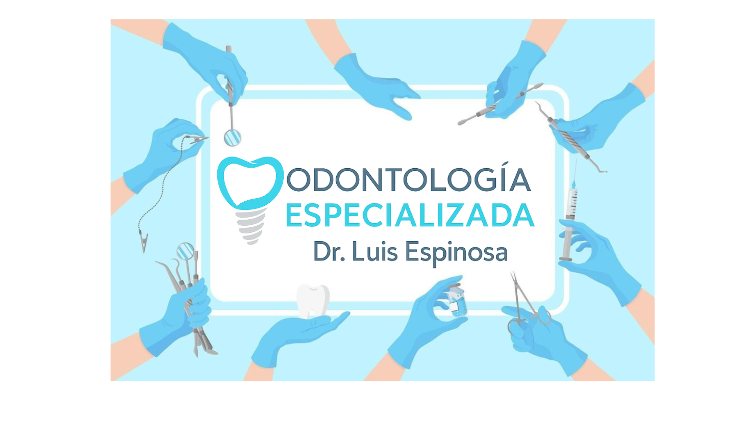 Odontologia Especializada Dr Luis Espinosa